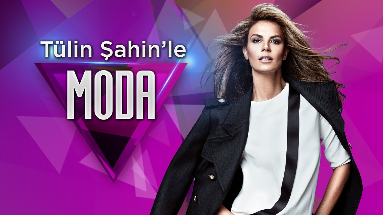 Tülin Şahin ile Moda 24 Kasım Pazar